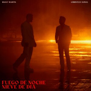 RICKY MARTIN Y CHRISTIAN NODAL ESTRENAN “FUEGO DE NOCHE, NIEVE DE DÍA”