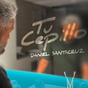 Daniel Santacruz estrena el vídeo “Tu Cepillo”