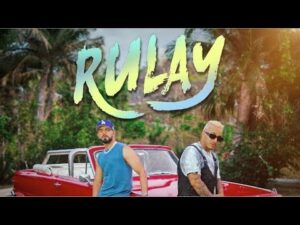 Mickey Then Y Super Joell – Rulay A Tu Manera (24 Horas)