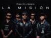 Piso 21 & Wisin – La Misión (Video + Letras)