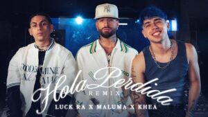 Luck Ra, Maluma, Khea – Hola Perdida [Remix]