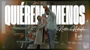 Natti Natasha – Quiéreme Menos (Video y Letra)