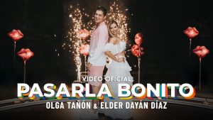 Olga Tañón Y Elder Dayán Díaz – Pasarla Bonito (Video Oficial)