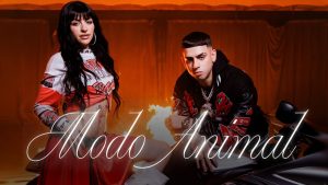 Mesita y Cazzu – Modo Animal (Video + Lyrics)