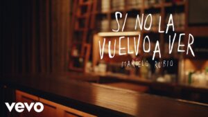Marcelo Rubio – Si No la Vuelvo a Ver