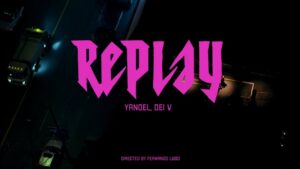 Yandel y Dei V estrenan su sencillo “REPLAY”