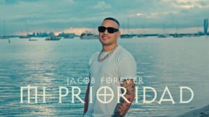Jacob Forever – Mi Prioridad