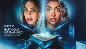 Maria Becerra y TINI – Hasta que me Enamoro