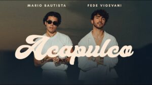 Mario Bautista y Fede Vigevani – Acapulco