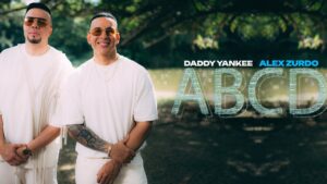 Daddy Yankee y Alex Zurdo – ABCD
