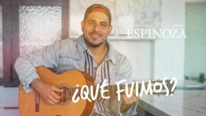 Espinoza Paz – ¿Qué Fuimos?