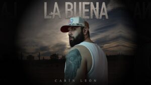 Carín León – La Buena