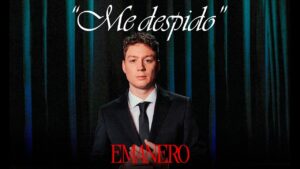 Emanero – Me despido